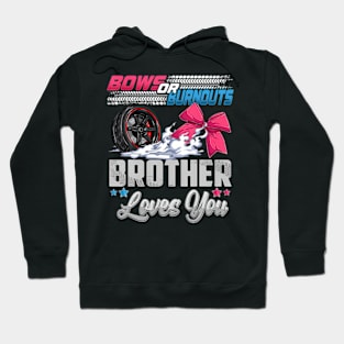 burnouts or bows gender reveal Party Announcement Brother Hoodie